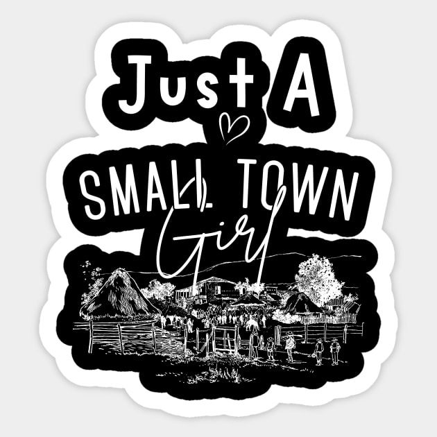 Just a Small Town Girl, Small Town Lovers Sticker by mkhriesat